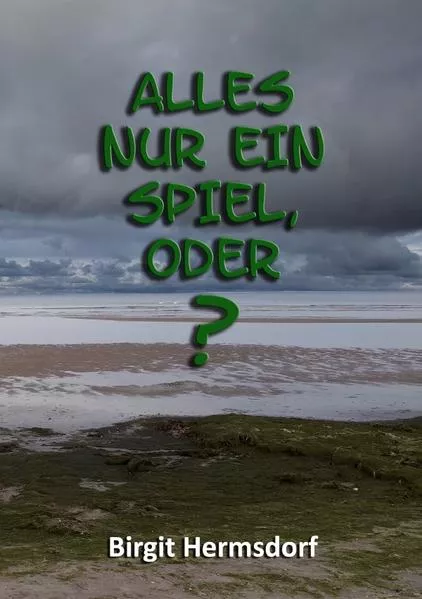 Cover: Alles nur ein Spiel, oder?