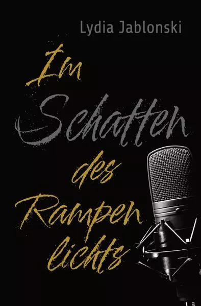 Cover: Rampenlichtserie / Im Schatten des Rampenlichts