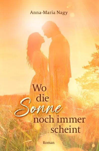 Cover: Wo die Sonne noch immer scheint