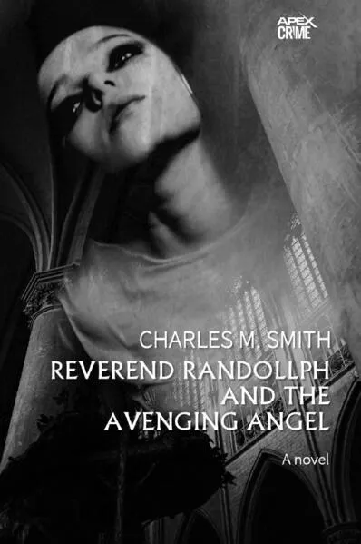 REVEREND RANDOLLPH AND THE AVENGING ANGEL</a>