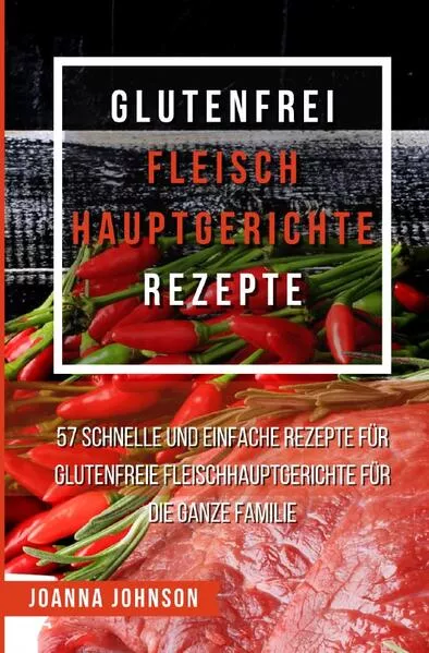 Cover: Kochbücher / Glutenfrei Fleisch Hauptgerichte Rezepte