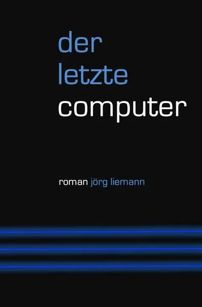 Cover: Der letzte Computer