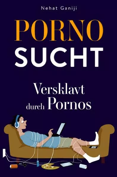 Cover: Pornosucht-Versklavt durch Pornos