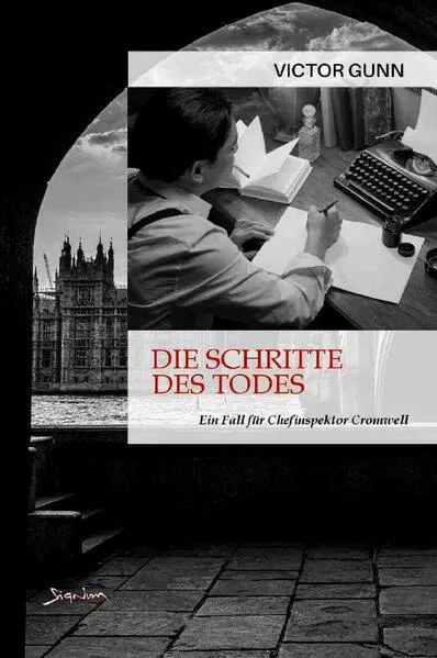 DIE SCHRITTE DES TODES - EIN FALL FÜR CHEFINSPEKTOR CROMWELL