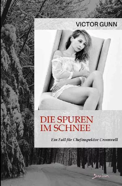 Cover: DIE SPUREN IM SCHNEE - EIN FALL FÜR CHEFINSPEKTOR CROMWELL