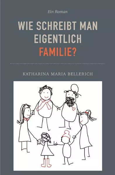 Cover: Wie schreibt man eigentlich Familie?