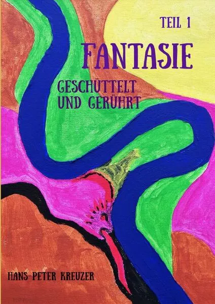 Cover: FANTASIE - GESCHÜTTELT UND GERÜHRT