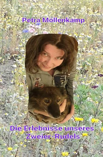 Cover: Die Erlebnisse unseres Zweier-Rudels