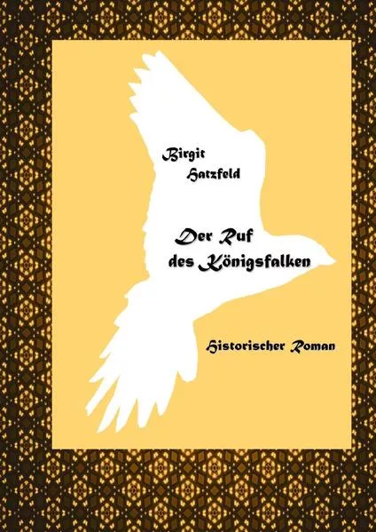 Cover: Der Ruf des Königsfalken