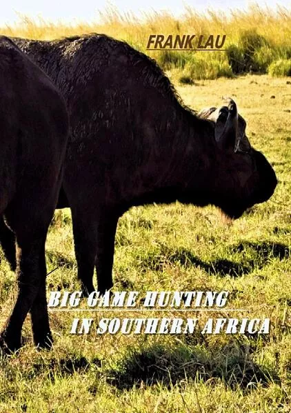 Cover: Big Game Hunting in Southern Africa