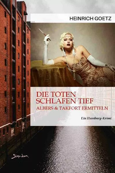 Cover: DIE TOTEN SCHLAFEN TIEF - ALBERS &amp; TAKFORT ERMITTELN
