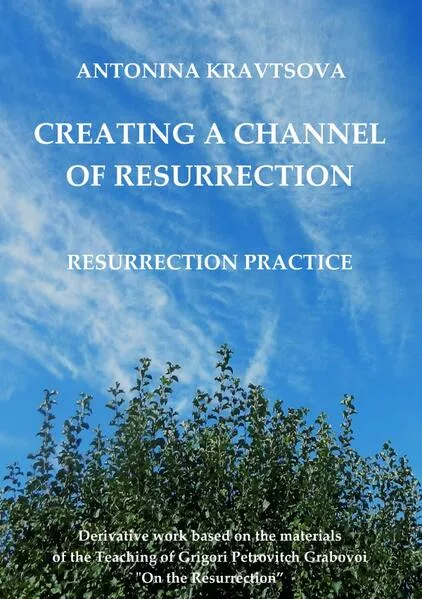 Creating a Channel of Resurrection. Resurrection Practice.</a>
