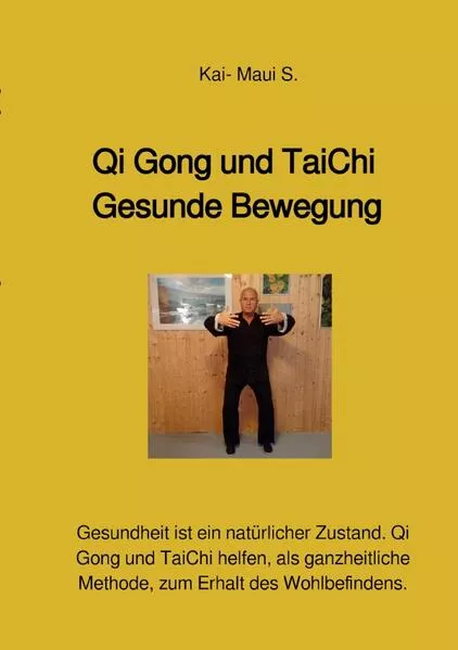 Cover: Qi Gong und TaiChi - Gesunde Bewegung