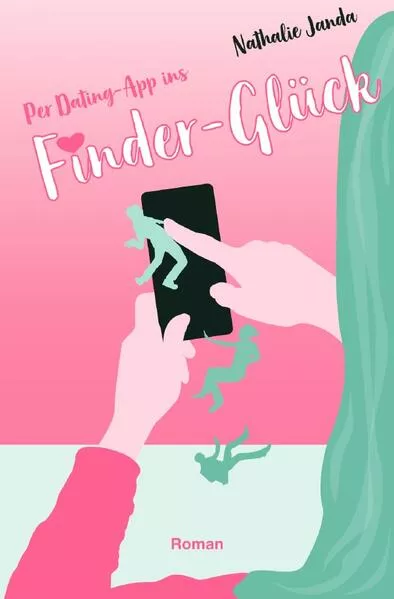 Cover: Finder-Glück / Per Dating-App ins Finder-Glück