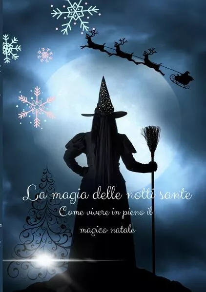 La magia delle notti sante
