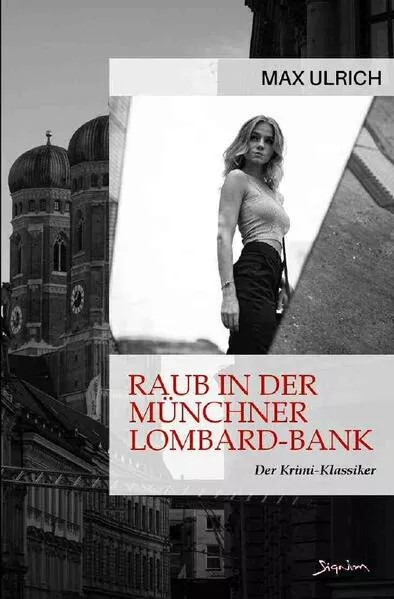 Cover: RAUB IN DER MÜNCHNER LOMBARD-BANK