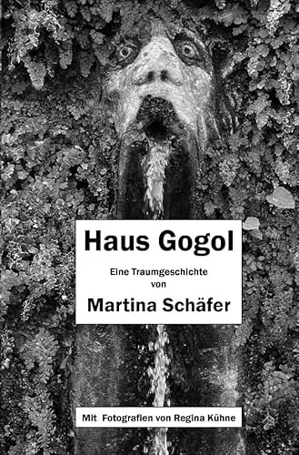 Haus Gogol: Eine Traumgeschichte