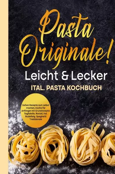 Pasta Originale! Leicht & Lecker