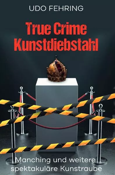True Crime Kunstdiebstahl