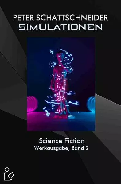 Cover: SIMULATIONEN - SCIENCE FICTION - WERKAUSGABE, BAND 2