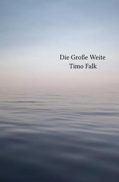 Cover: Die Große Weite