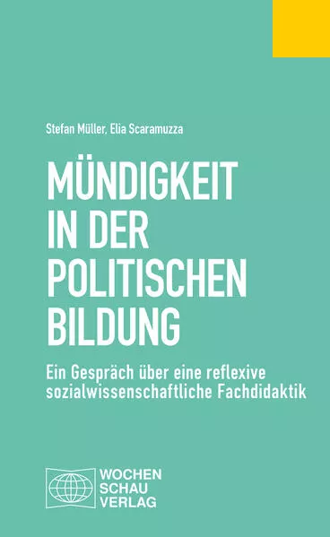 Cover: Mündigkeit in der Politischen Bildung