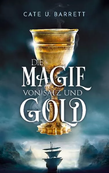Cover: Die Magie von Salz und Gold