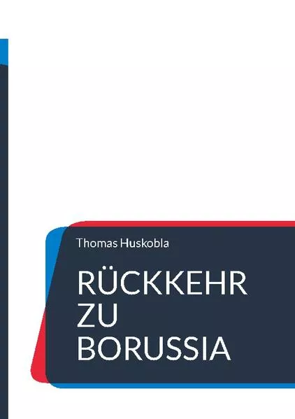 Cover: Rückkehr zu Borussia