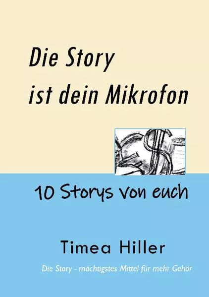 Cover: Die Story ist dein Mikrofon