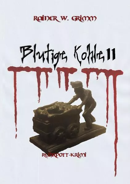 Cover: Blutige Kohle II