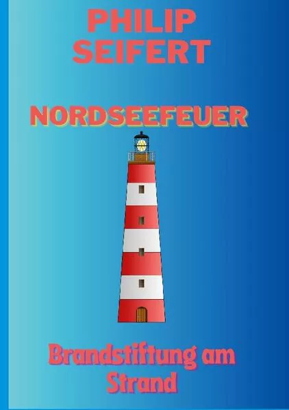 Cover: Nordseefeuer