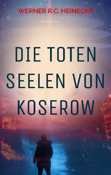 Cover: Die toten Seelen von Koserow