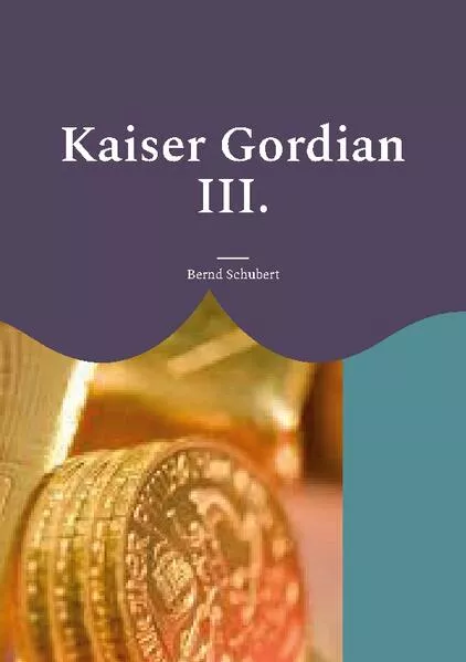 Kaiser Gordian III.</a>