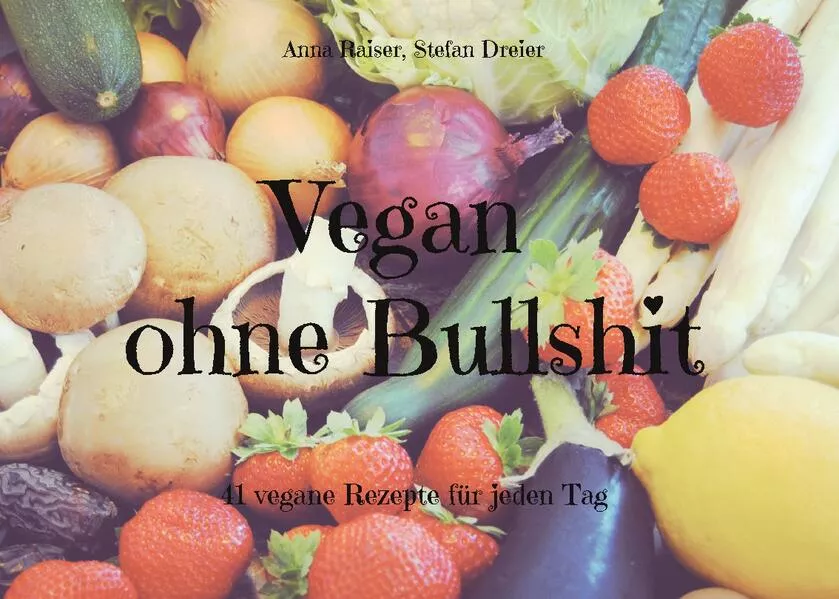 Cover: Vegan ohne Bullshit