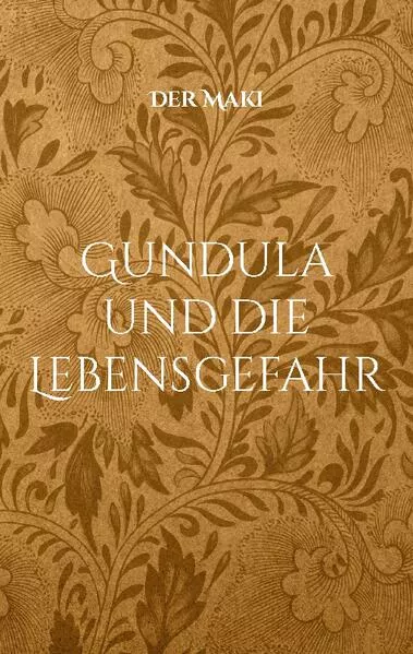 Cover: Gundula und die Lebensgefahr