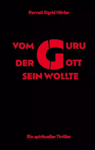 Cover: Vom Guru, der Gott sein wollte