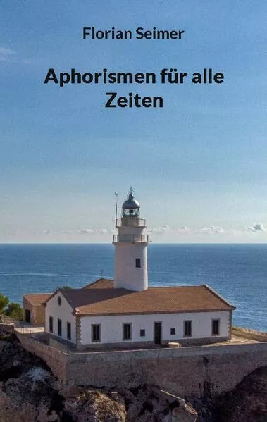 Cover: Aphorismen für alle Zeiten