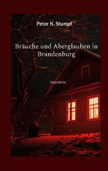 Cover: Bräuche und Aberglauben in Brandenburg