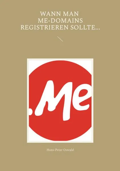 Cover: Wann man Me-Domains registrieren sollte...