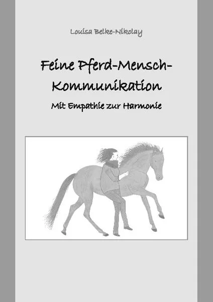 Cover: Feine Pferd-Mensch-Kommunikation