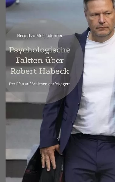 Cover: Psychologische Fakten über Robert Habeck