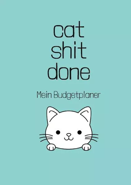 Cover: Cat Shit Done Budgetplaner