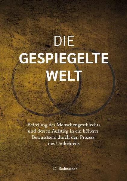Cover: Die gespiegelte Welt