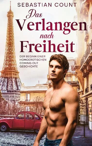 Cover: Das Verlangen nach Freiheit