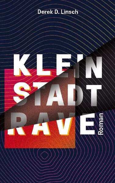 Cover: Kleinstadt-RAVE