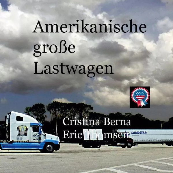 Cover: Amerikanische große Lastwagen