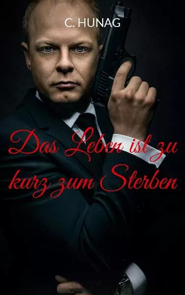 Cover: Das Leben ist zu kurz zum Sterben