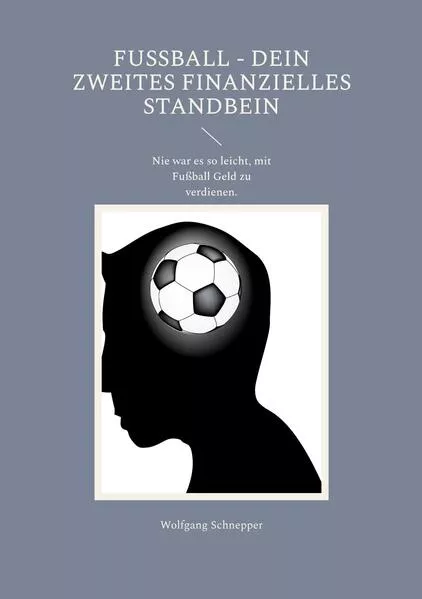 Fußball - Dein Zweites Finanzielles Standbein