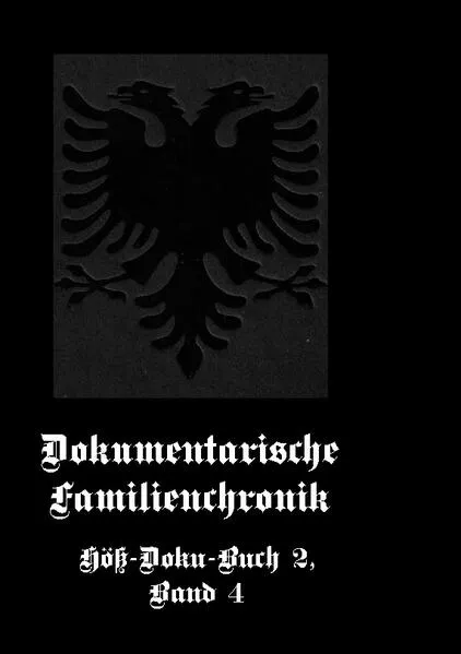 Cover: Dokumentarische Familienchronik Höß