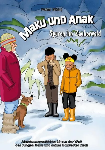 Cover: Maku und Anak Spuren im Zauberwald